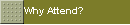 Why Attend?